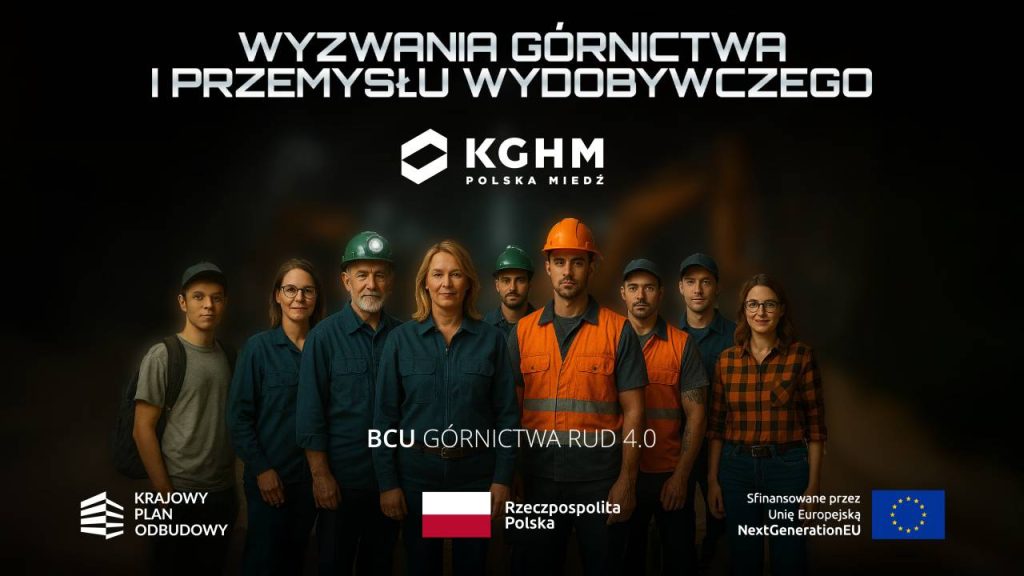 Różnorodna grupa górników i inżynierów stoi razem w kaskach i sprzęcie ochronnym. Polski tekst brzmi "Wyzwania górnictwa i przemysłu wydobywczego" z logo KGHM, UE i polskiego rządu na dole.